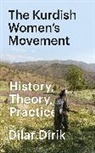 Dilar (University of Oxford) Dirik, Dirik Dilar - Kurdish Women''s Movement