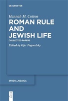 Hannah M Cotton, Hannah M. Cotton, Ofer Pogorelsky - Roman Rule and Jewish Life