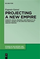 Eugenio Garosi - Projecting a New Empire