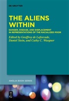 Cathy Covell Waegner, Geoffroy De Laforcade, Daniel Stein - The Aliens Within