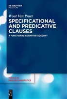 Wout van Praet, Wout Van Praet - Specificational and Predicative Clauses