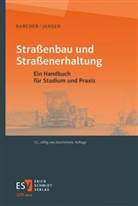 Dirk Jansen, Dirk (Dr.-Ing.) Jansen, Carsten Karcher, Carsten (Dr.) Karcher, Kra, Klaus u a Krass - Straßenbau und Straßenerhaltung
