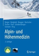 BERGER, Marc Moritz Berger, Franz Berghold, Hermann Brugger, Hermann Brugger u a, Martin Burtscher... - Alpin- und Höhenmedizin