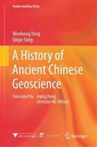 Qinye Yang, Wenhang Yang, Wenheng Yang - A History of Ancient Chinese Geoscience