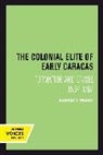 Robert J. Ferry - Colonial Elite of Early Caracas
