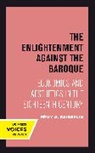 Remy G. Saisselin, Rémy G. Saisselin - Enlightenment Against the Baroque