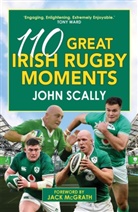 John Scally - 110 Great Irish Rugby Moments
