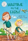 Jackie Hamley, Jackie Walter, Walter Jackie, Hannah Wood, Wood Hannah, Hamley Jackie - Reading Champion: Wartime on the Farm