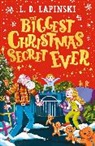 L D Lapinski, L. D. Lapinski, L.D. Lapinski - The Biggest Christmas Secret Ever