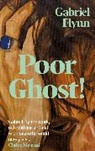 Gabriel Flynn, Flynn Gabriel - Poor Ghost!