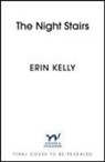 Erin Kelly, Kelly Erin - The Night Stairs