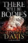Lindsey Davis, Davis Lindsey - There Will Be Bodies