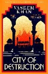 Vaseem Khan, Khan Vaseem - City of Destruction