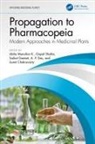 Abha (Centurion Uni of Tech and Manage Manohar K., Sumit Chakravarty, A P Das, A. P. Das, Das A. P., Saikat Gantait... - Propagation to Pharmacopeia