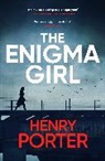 Henry Porter - The Enigma Girl