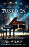 Jim Wilson - Tuned In - Memoirs of a Piano Man
