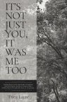 Trina Layne - It's Not Just You, It Was Me Too