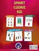 Mary Khalil, Baha Kodir - Smart Cookie Kid pre 3-4 ro¿né deti Pozornos¿ a koncentrácia Vizuálna pamä¿ Viacnásobné inteligencie Motorické zru¿nosti Pracovný zo¿it rozvoja 3D