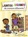 Annthonet Hunt - ¡Juntos JUGAMOS de manera diferente!