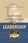 Zacharias Tanee Fomum - The Complete Works of Zacharias Tanee Fomum on Leadership (Volume 2)