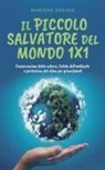 Marieke Gesing - Il piccolo salvatore del mondo 1x1