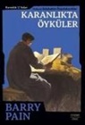 Barry Pain - Karanlikta Öyküler