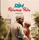 Mustafa Uzun - Rim, Ruhumun Ruhu