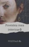 Mariana C. - Povestea mea interioara