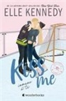 Elle Kennedy - Kiss Me 3 - Inmune a Ti