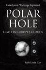 Ruth Leedy Carr - Polar Hole Light in Europe's Clouds