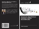Amar Saraswat - Aventuras Algorítmicas: Análisis y diseño desmitificados