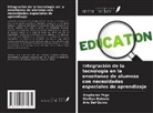 Marilyn Balmeo, Aris Daf Quino, Stephanie Puga - Integración de la tecnología en la enseñanza de alumnos con necesidades especiales de aprendizaje