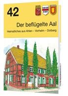 Heimatverein Ahlen Heimatförderkreis für West, Heimatförderkreis für Westfälische Tradition e. V. Heimatverein Ahlen - Der beflügelte Aal 42