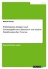 Michael Dienst - Wirbelspulen-Dynamo und Strömungsformen. Simulation und Analyse fluiddynamischer Prozesse