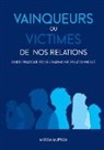 Mussa Mupasa, Éditions Blossom - Vainqueurs ou Victimes de nos Relations