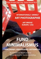Krüger Peter - Fundminimalismus. Verlorenes. Vergangenes. Entsorgtes