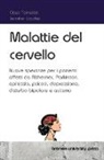 Claus Tomalek, Jennifer Stadler - Malattie del cervello