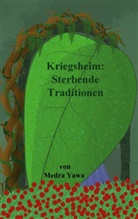 Medra Yawa - Kriegsheim: