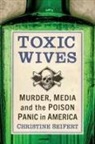 Christine Seifert - Toxic Wives