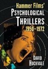 David Huckvale - Hammer Films' Psychological Thrillers, 1950-1972