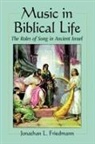 Jonathan L. Friedmann - Music in Biblical Life
