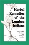 Arvis Locklear Boughman, Loretta O. Oxendine - Herbal Remedies of the Lumbee Indians