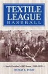 Thomas K. Perry - Textile League Baseball
