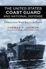 Thomas P. Ostrom - The United States Coast Guard and National Defense
