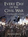 Bud Hannings - Every Day of the Civil War