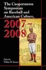 William M. Simons - The Cooperstown Symposium on Baseball and American Culture, 2007-2008