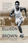 Michael Ward, Michael/ Kelley Ward - Ellison 'Tarzan' Brown
