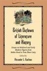 Alexander L. (EDT) Kaufman, Alexander L. Kaufman - British Outlaws of Literature and History