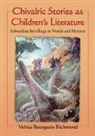 Velma Bourgeois Richmond - Chivalric Stories as Children's Literature