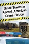 David Geherin - Small Towns in American Crime Fiction 1972-2013